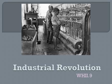 Industrial Revolution