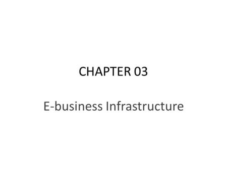 E-business Infrastructure