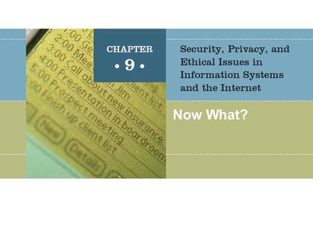 Now What?. MIS 300, Chapter 92 Basic Concepts Waste and mistakes: Is it possible?   Computers and crime: Aiding, abetting?   Ethical behavior: Are.