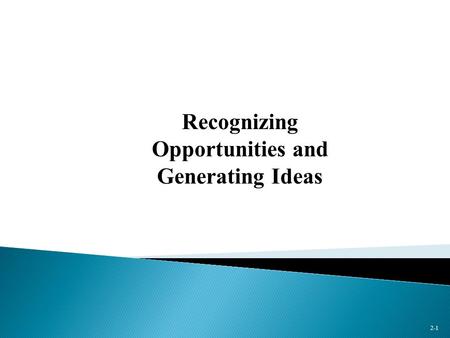 Recognizing Opportunities and Generating Ideas