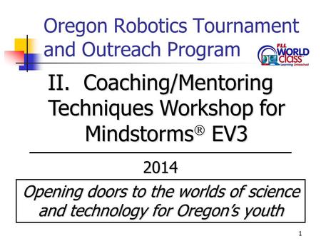 Oregon Robotics Tournament and Outreach Program