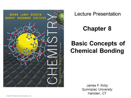 Chapter 8 Basic Concepts of Chemical Bonding