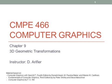 CMPE 466 COMPUTER GRAPHICS