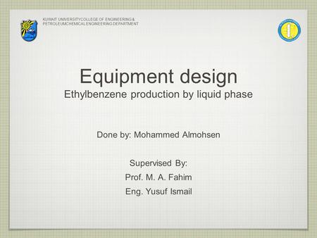 Equipment design Ethylbenzene production by liquid phase