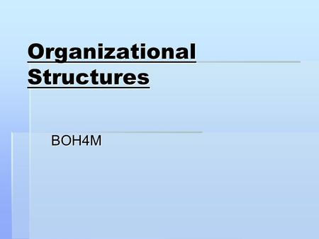 Organizational Structures