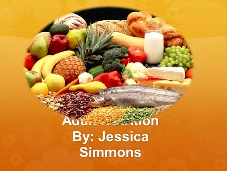 Adult Nutrition By: Jessica Simmons. Case Study Life Stage Adulthood: 20-64 years old.