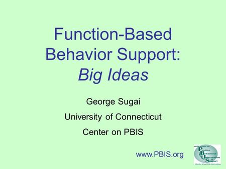 Function-Based Behavior Support: Big Ideas