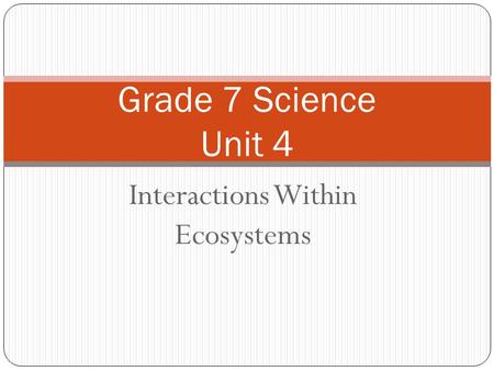 Interactions Within Ecosystems