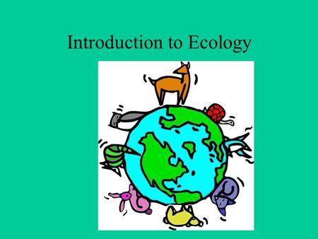 Introduction to Ecology