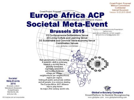 Europe Africa ACP Societal Meta-Event Brussels 2015 Europe Africa ACP Societal Meta-Event Brussels 2015 1/3 Co-Governance Deliberations Venue 2/3 Living.