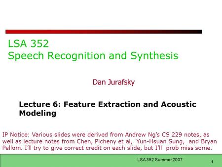 LSA 352 Speech Recognition and Synthesis