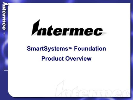 SmartSystems™ Foundation Product Overview