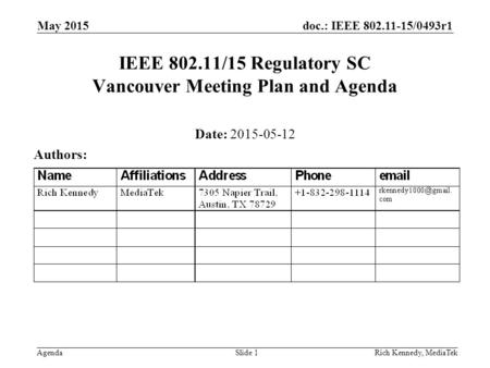 IEEE /15 Regulatory SC Vancouver Meeting Plan and Agenda