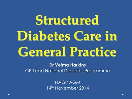 Structured Diabetes Care in General Practice