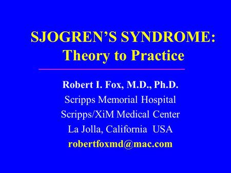 SJOGREN’S SYNDROME: Theory to Practice