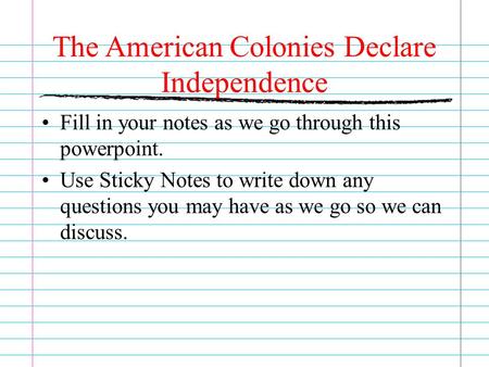 The American Colonies Declare Independence