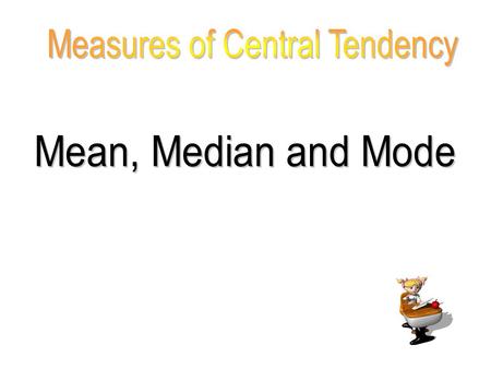 Measures of Central Tendency