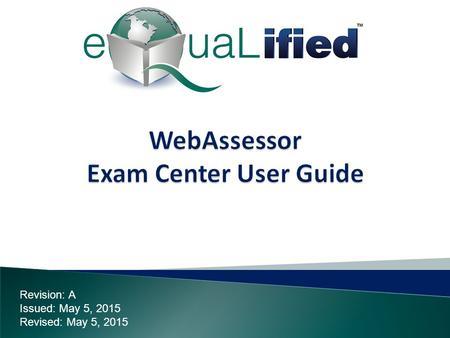 Revision: A Issued: May 5, 2015 Revised: May 5, 2015.