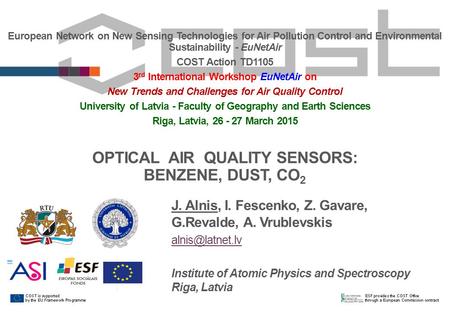 European Network on New Sensing Technologies for Air Pollution Control and Environmental Sustainability - EuNetAir COST Action TD1105 3 rd International.