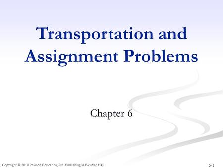 Transportation and Assignment Problems