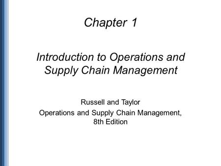 Introduction to Operations and Supply Chain Management