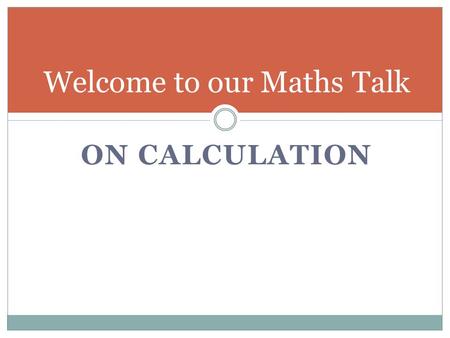 Welcome to our Maths Talk