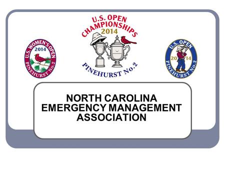 NORTH CAROLINA EMERGENCY MANAGEMENT ASSOCIATION