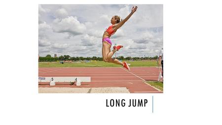 Long Jump.