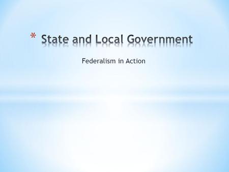 Federalism in Action. “First in Freedom” Mecklenburg Declaration of 1775Mecklenburg Declaration of 1775 First Provincial Congress (August 1774) – elected.