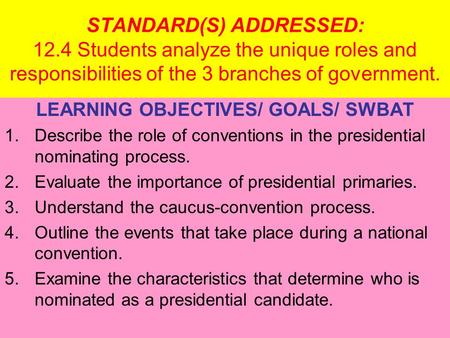 LEARNING OBJECTIVES/ GOALS/ SWBAT