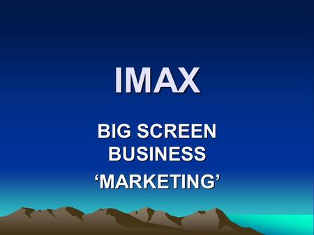 BIG SCREEN BUSINESS ‘MARKETING’