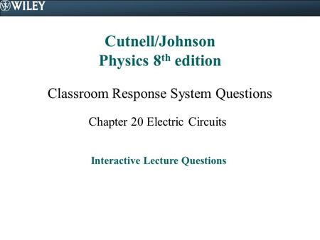 Cutnell/Johnson Physics 8th edition