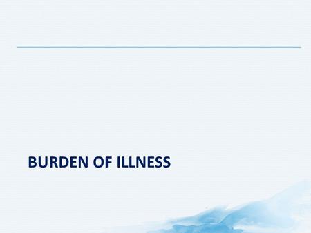 BURDEN OF ILLNESS. Overview Impact of Chronic Pain 1. Douglas C et al. J Neurosci Nurs 2008; 40(3):158-68; 2. Tang NKY et al. J Sleep Res 2007; 16(1):85-95;