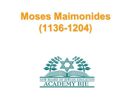 Moses Maimonides (1136-1204).