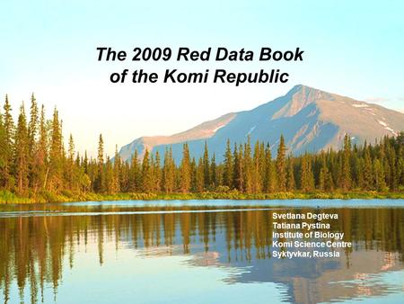 The 2009 Red Data Book of the Komi Republic