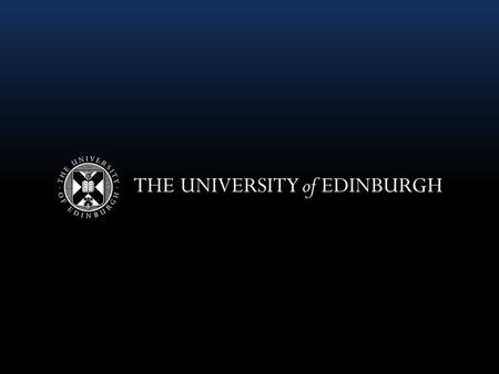 Context Large, Research-led Russell Group Institution –32,000 students (11,000 postgrad) –Over 6000 academic staff –1753 FTE returned for REF 2014 Early-adopter.