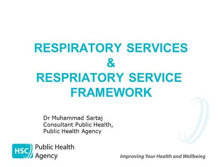 RESPIRATORY SERVICES & RESPRIATORY SERVICE FRAMEWORK