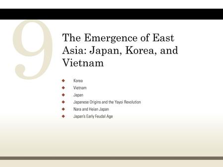 Introduction China as “heartland” civilization Korea, Vietnam, and Japan all influenced by China Each had preconditions for civilization before encountering.