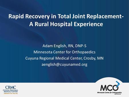 Rapid Recovery in Total Joint Replacement- A Rural Hospital Experience