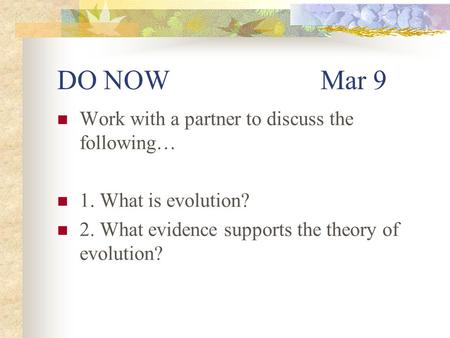 DO NOW Mar 9 Work with a partner to discuss the following…