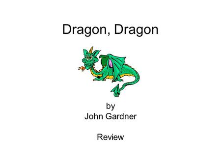 Dragon, Dragon by John Gardner Review.