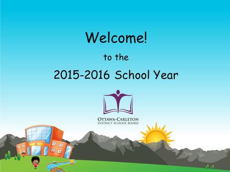 Welcome! to the School Year