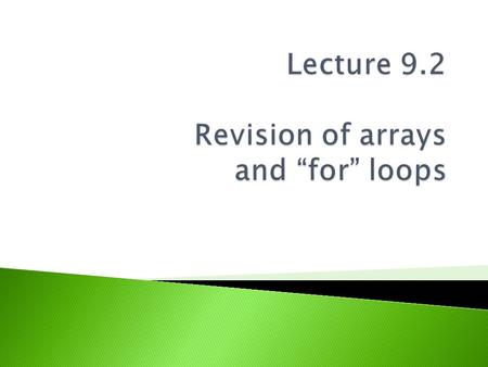  Demonstrate use of a “for loop” in the design and development of a Java program to calculate the total of a one-dimensional array of 6 integers.  Design.