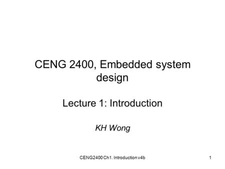 CENG 2400, Embedded system design