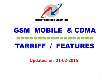 GSM MOBILE & CDMA ================== TARRIFF / FEATURES