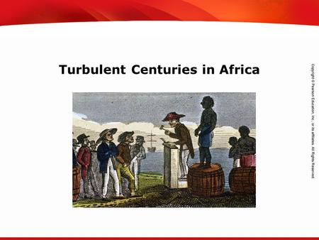 Turbulent Centuries in Africa