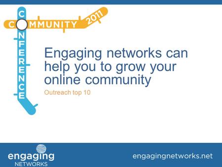 Engaging networks can help you to grow your online community Outreach top 10.