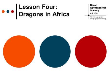 Lesson Four: Dragons in Africa. Source: