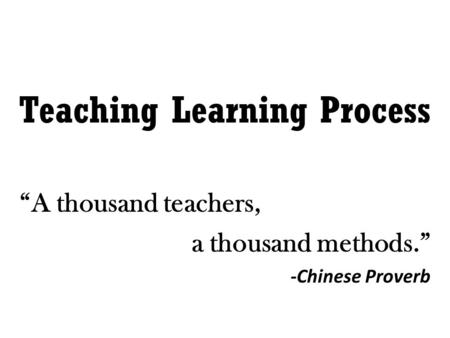 Teaching Learning Process