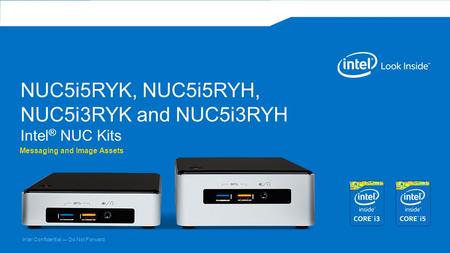 NUC5i5RYK, NUC5i5RYH, NUC5i3RYK and NUC5i3RYH Intel® NUC Kits